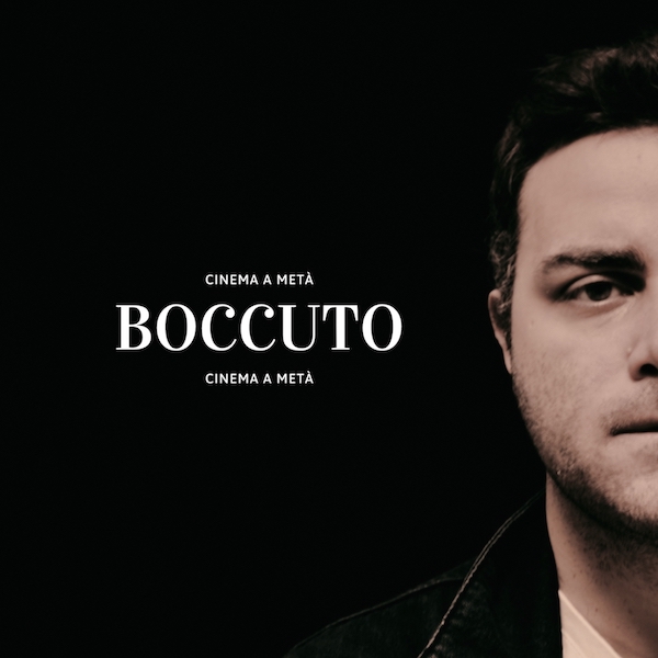 Boccuto - “Cinema a metà”
